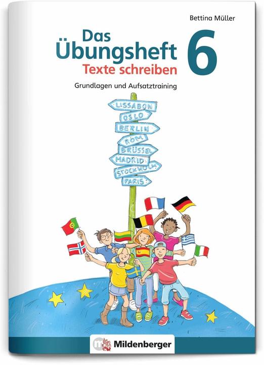 Produktbild Das Übungsheft Texte schreiben 6 (Deutsch, Bettina Müller, 2022)