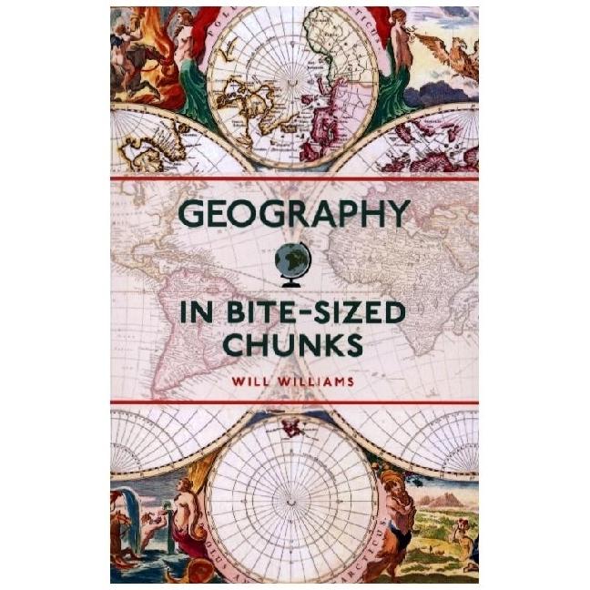 Geography in Bite-Sized Chunks, Sachbücher von Will Williams