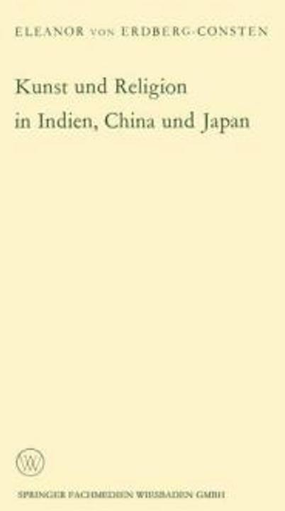Produktbild Kunst und Religion in Indien, China und Japan (Deutsch, Eleanor von Erdberg, 1965)