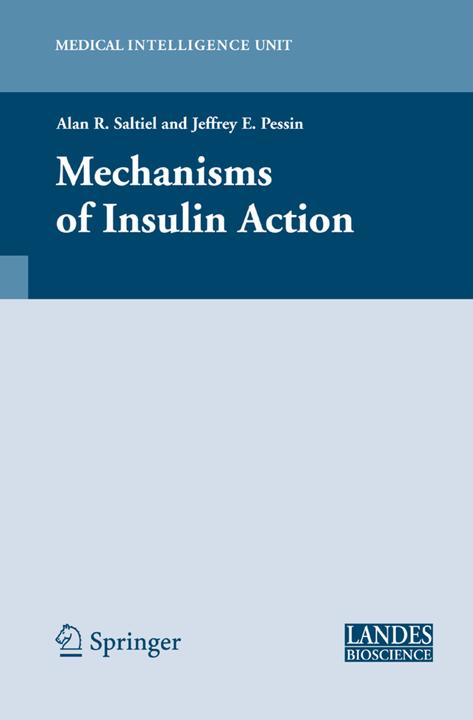 Mechanisms of Insulin Action (Alan R. Saltiel, Jeffrey E. Pessin, 2011)