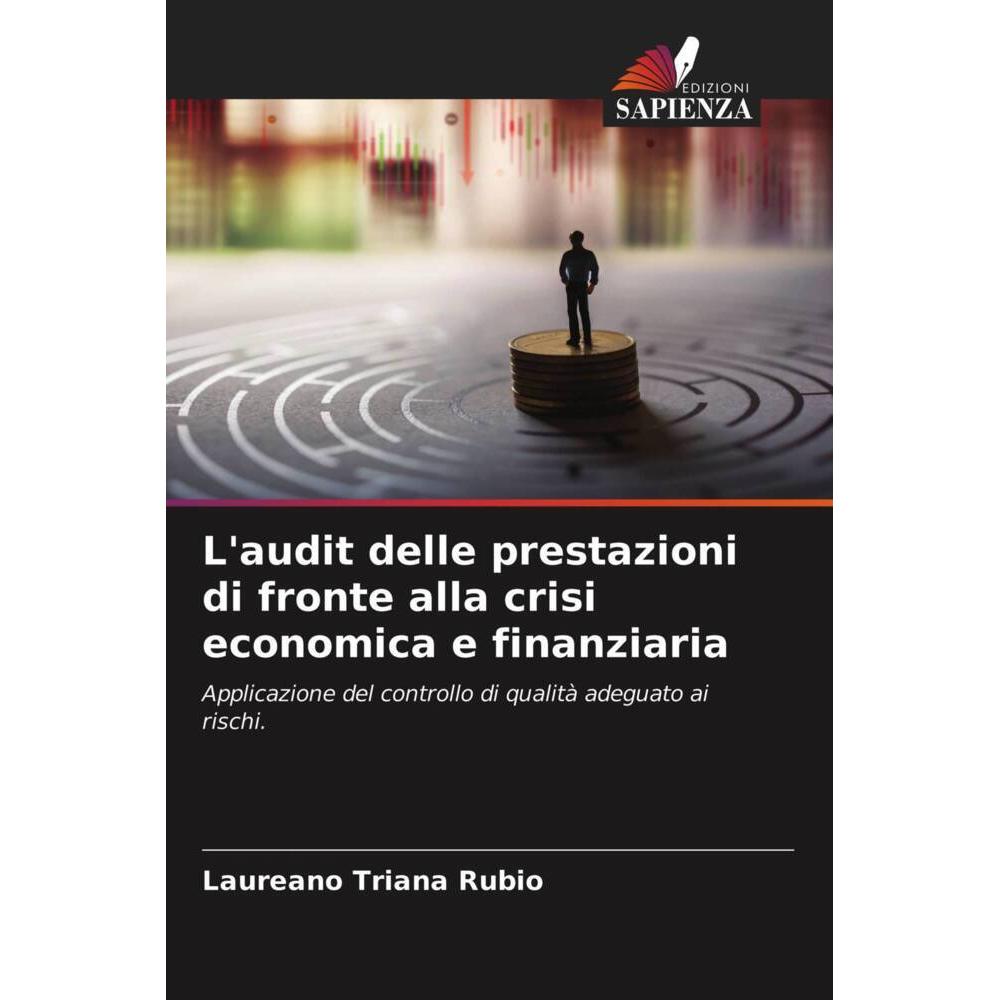 L'audit delle prestazioni di fronte alla crisi economica e finanziaria, Fachbücher von Laureano Triana Rubio