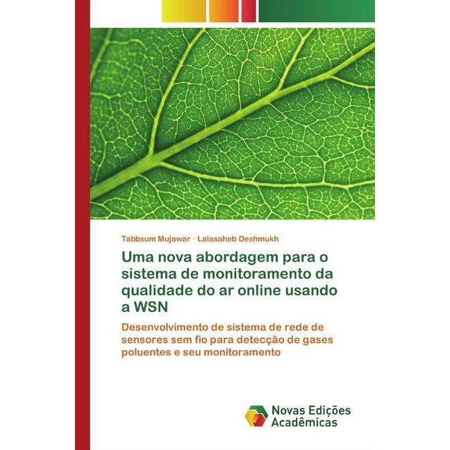 Uma nova abordagem para o sistema de monitoramento da qualidade do ar online usando a WSN, Fachbücher von Lalasaheb Desh...