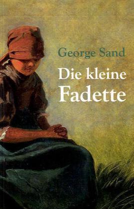 Produktbild Die kleine Fadette (Deutsch, George Sand, 2011)