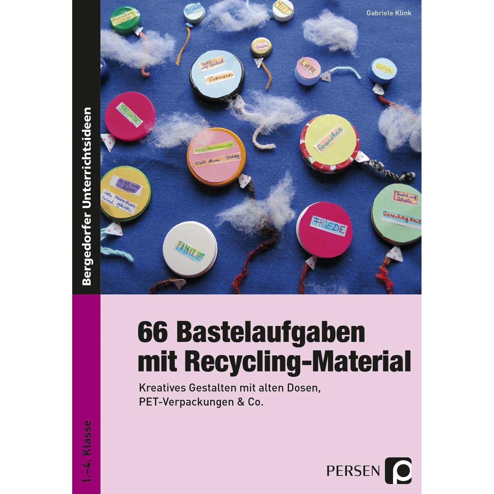 66 Bastelaufgaben mit Recycling-Material, Schulbücher von Gabriele Klink