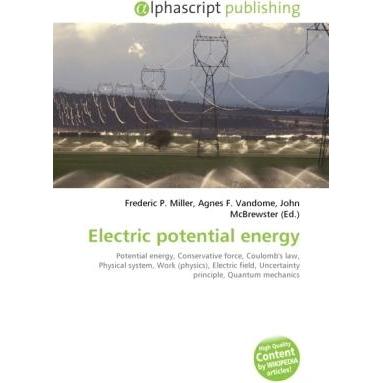 Electric potential energy, Fachbücher von Agnes F. Vandome, Frederic P. Miller, John McBrewster