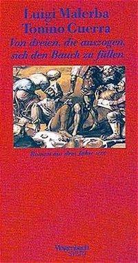 Produktbild Von dreien, die auszogen, sich den Bauch zu füllen (Deutsch, Luigi Guerra Malerba, 1996)