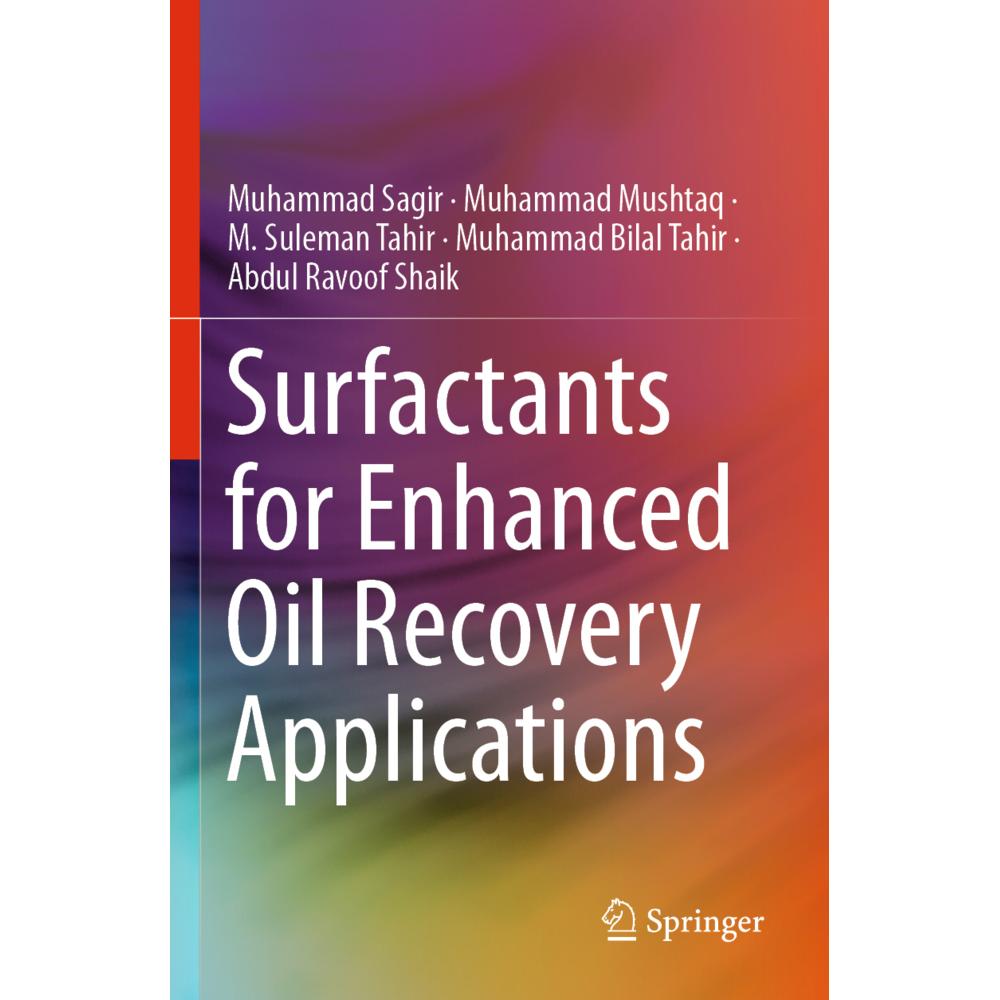 Surfactants for Enhanced Oil Recovery Applications, Fachbücher von Muhammad Mushtaq, Muhammad Sagir, Muhammad Bilal Tahi...