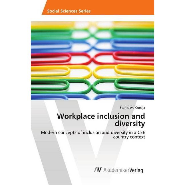Workplace inclusion and diversity, Ratgeber von Stanislava Curcija