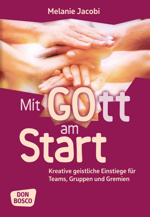 Produktbild Mit Gott am Start (Deutsch, Melanie Jacobi, 2017)