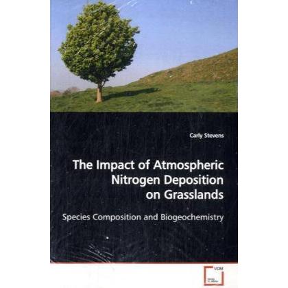 The Impact of Atmospheric Nitrogen Deposition on Grasslands, Fachbücher