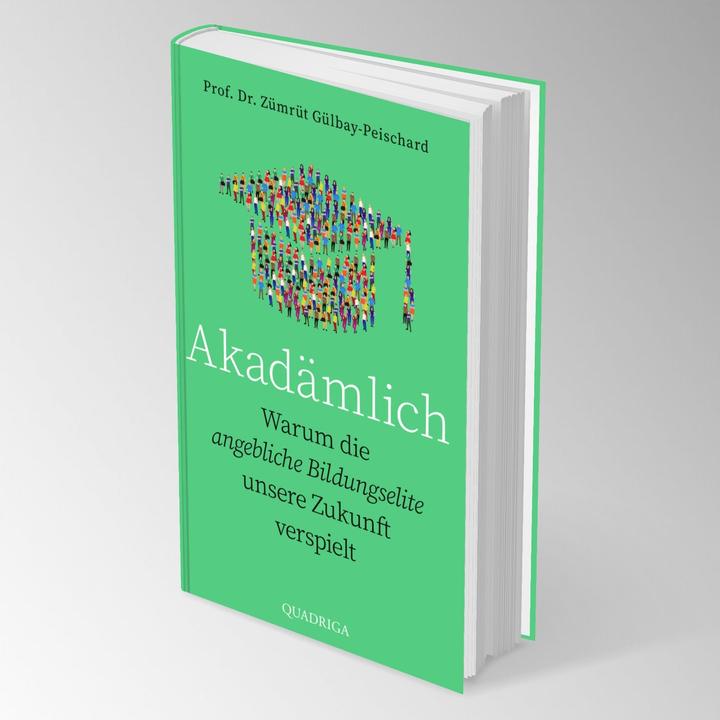 Actual product image Zümrüt Gülbay-Peischard:Akadämlich (German, Zümrüt Gülbay-Peischard, 2025)