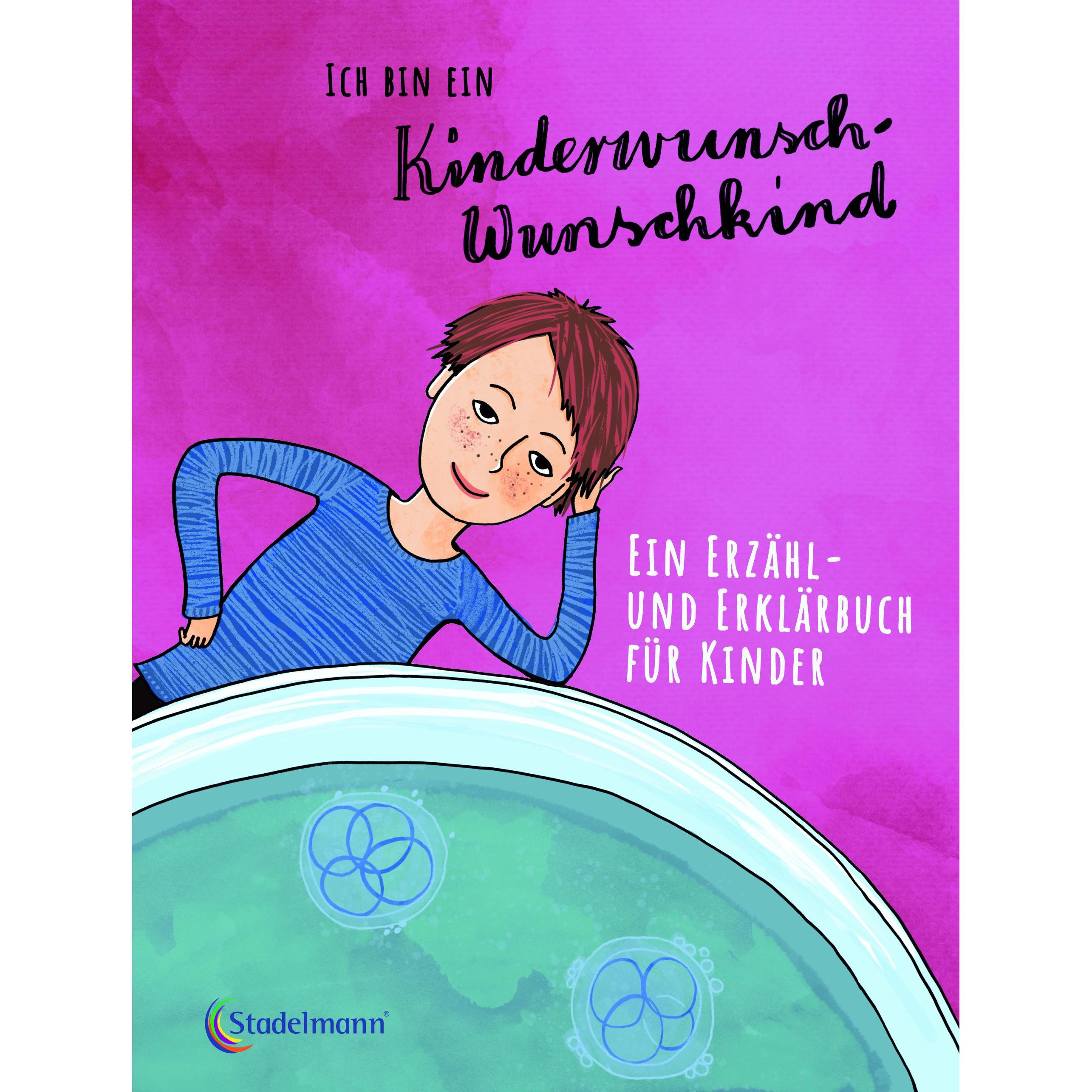 Ich bin ein Kinderwunsch-Wunschkind, Kinderbücher von Ruthild Schulze
