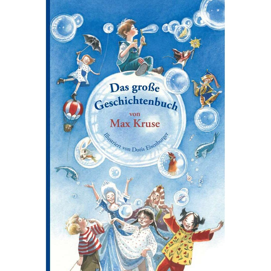 Das grosse Geschichtenbuch von Max Kruse, Kinderbücher von Max Kruse, Doris Eisenburger