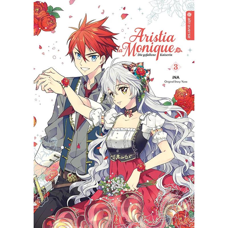 Aristia la Monique - Die gefallene Kaiserin 03, Belletristik von Yuna, Katharina Schmölders, Ina