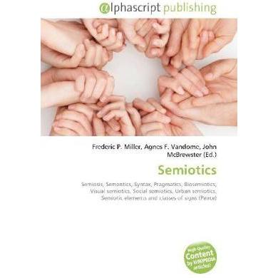 Thumbnail - Semiotics, Fachbücher von Agnes F. Vandome, Frederic P. Miller, John McBrewster