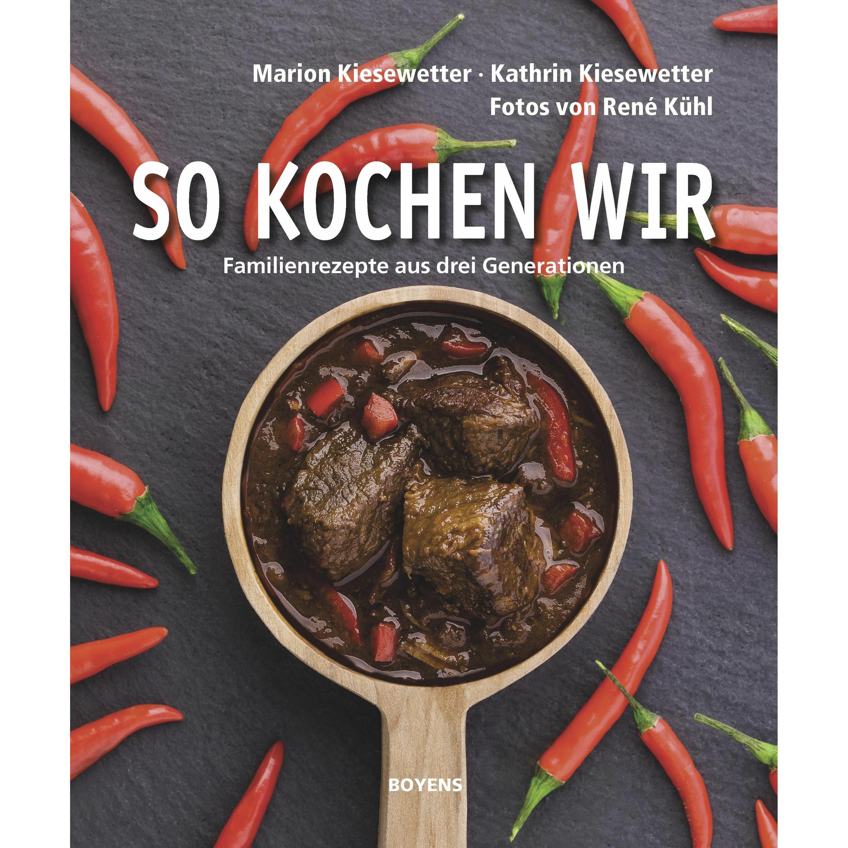 So kochen wir, Ratgeber von René Kühl, Kathrin Kiesewetter, Marion Kiesewetter