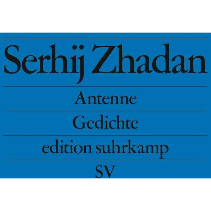 Antenne, Belletristik von Serhij Zhadan