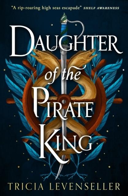 Daughter of the Pirate King (Englisch, Tricia Levenseller, 2022)
