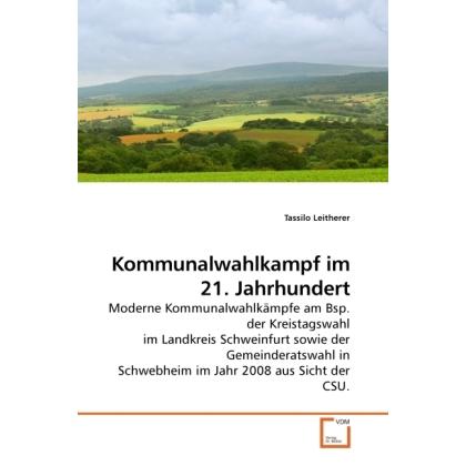 Kommunalwahlkampf im 21. Jahrhundert, Fachbücher von Tassilo Leitherer