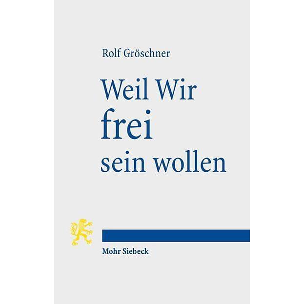 Thumbnail - Weil Wir frei sein wollen, Fachbücher von Rolf Gröschner