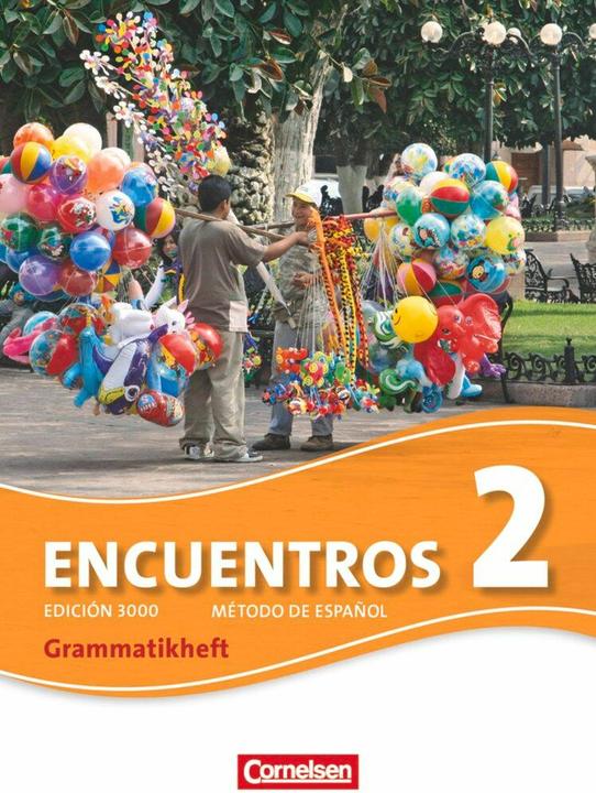 Immagine prodotto Encuentros, Método de Español, 3a lingua straniera - Edición 3000, Volume 2, libretto di grammatica (Tedesco, Jochen Schleyer, 2011)