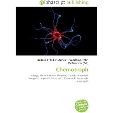 Thumbnail - Chemotroph, Fachbücher von Agnes F. Vandome, Frederic P. Miller, John McBrewster