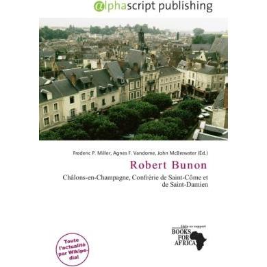 Robert Bunon, Fachbücher von Agnes F. Vandome, Frederic P. Miller, John McBrewster