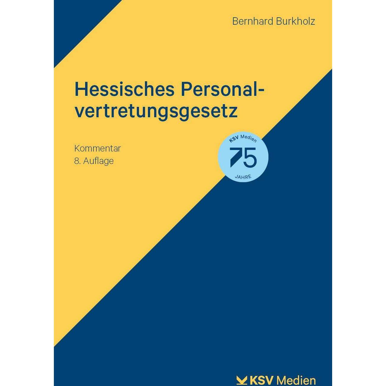 Hessisches Personalvertretungsgesetz, Fachbücher von Bernhard Burkholz