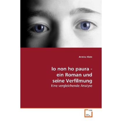 Io non ho paura - ein Roman und seine Verfilmung, Fachbücher von Annika Klein