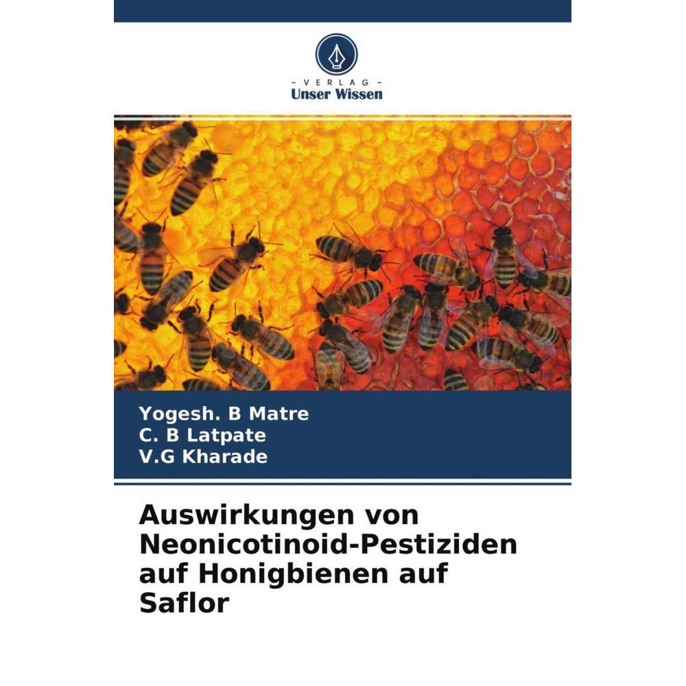 Matre:Auswirkungen von Neonicotinoid-Pe, Fachbücher von C. B Latpate, V.G Kharade, Yogesh. B Matre