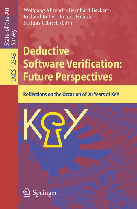 Produktbild Deductive Software Verification: Future Perspectives (Reiner Hähnle, Mattias Ulbrich, Wolfgang Ahrendt, Bernhard Beckert, Richard Bubel, 2020)