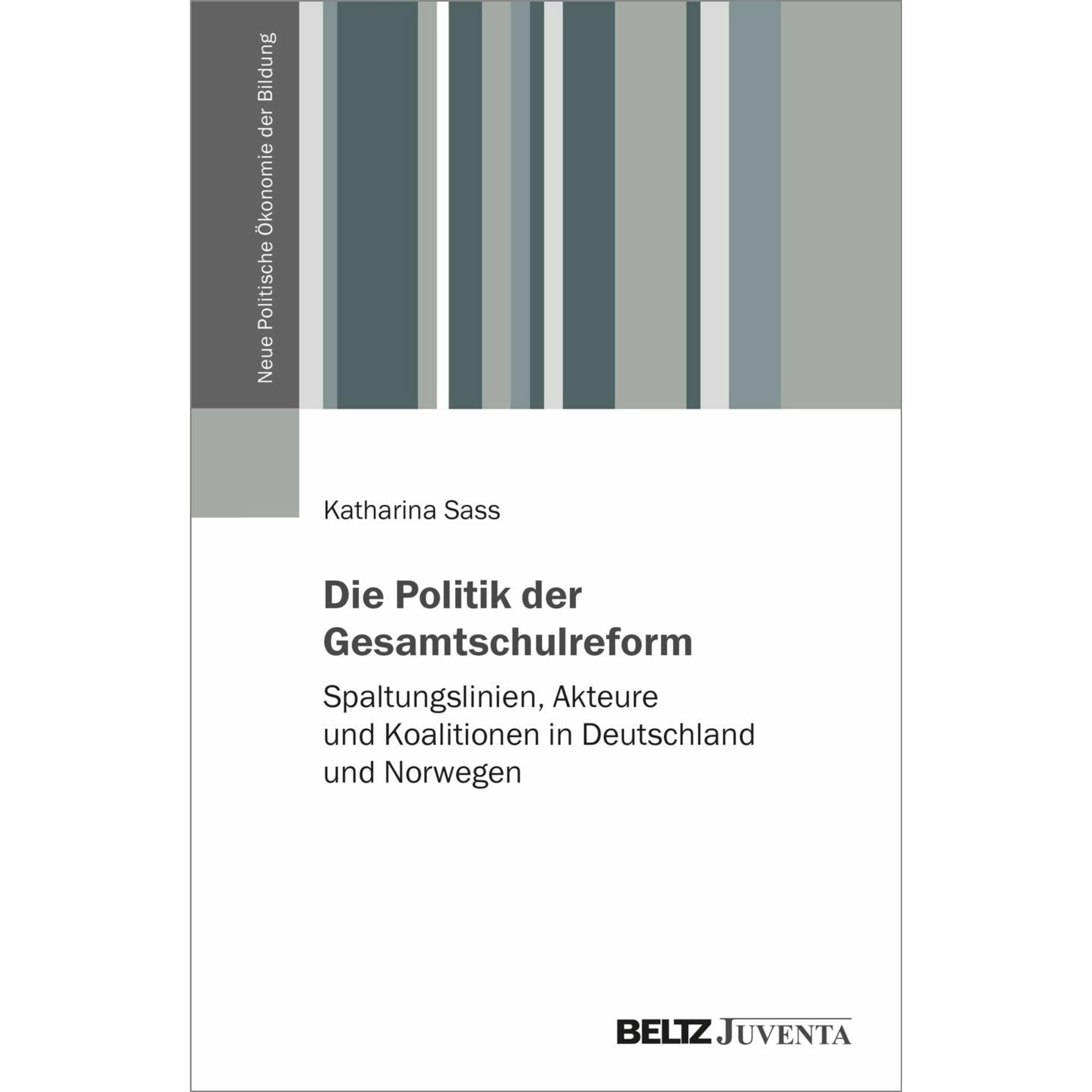 Sass:Die Politik der Gesamtschulreform, Fachbücher von Katharina Sass