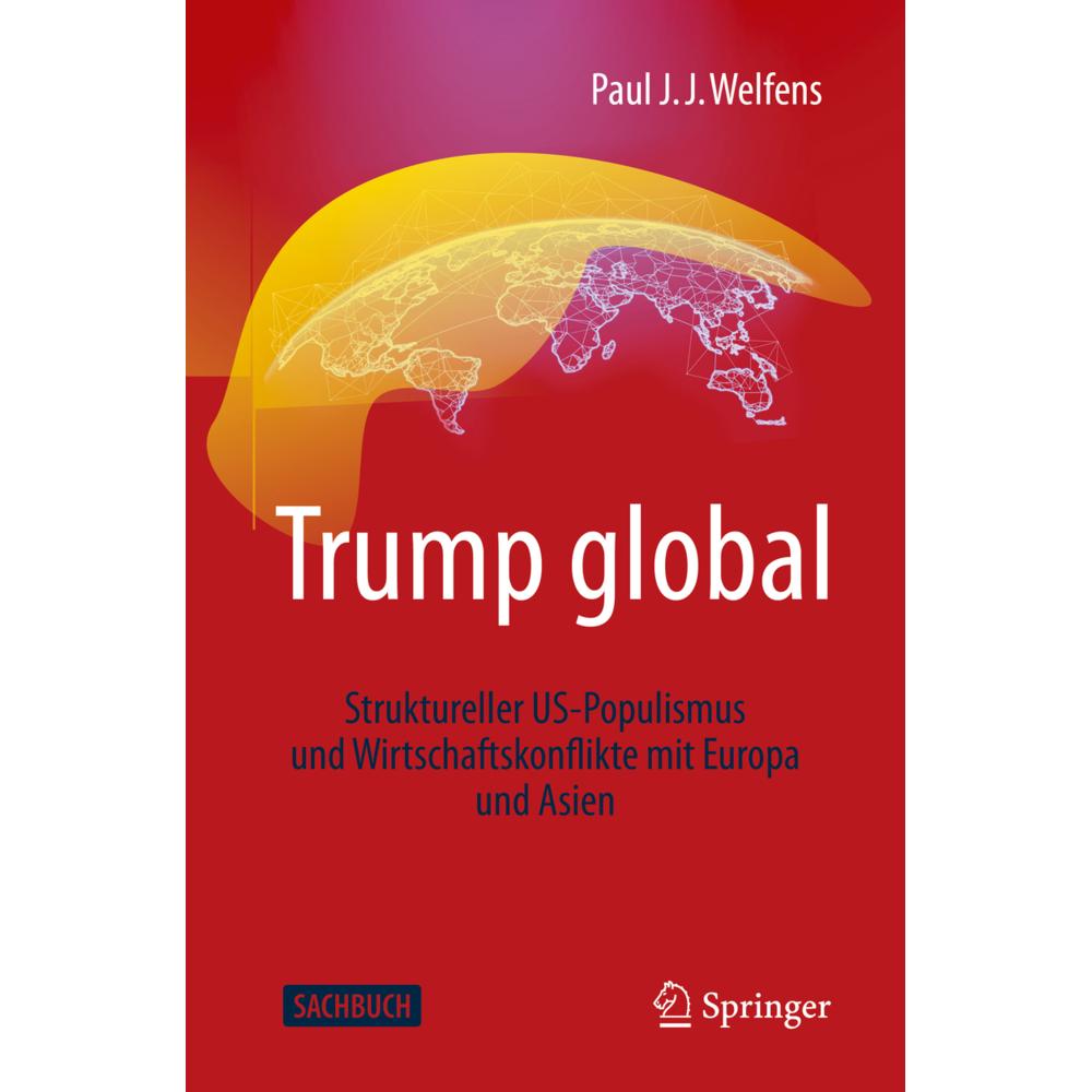Trump global, Sachbücher von Paul J. J. Welfens