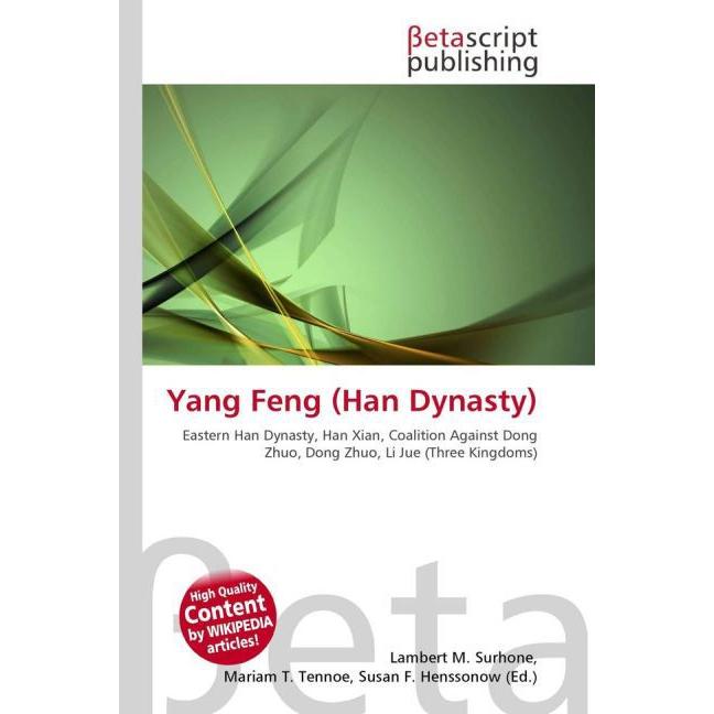Yang Feng (Han Dynasty), Fachbücher von Lambert M. Surhone, Miriam T. Timpledon, Susan F. Marseken