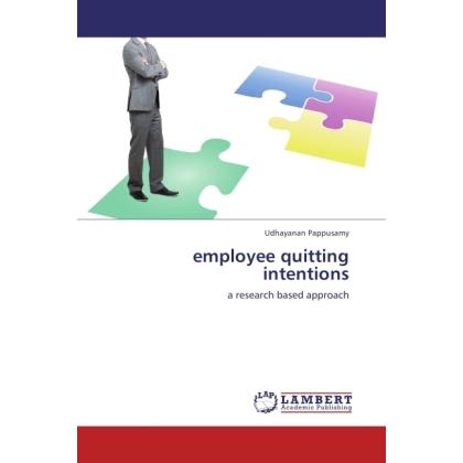 employee quitting intentions, Fachbücher von Udhayanan Pappusamy
