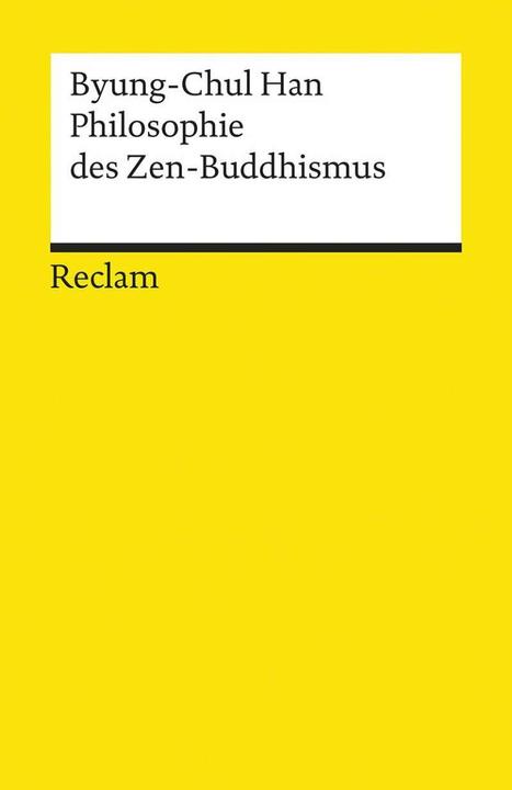 des Zen-Buddhismus (Deutsch, Byung-Chul Han, 2002)