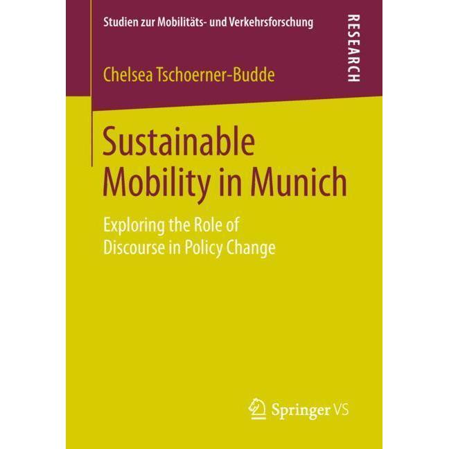 Sustainable Mobility in Munich, Fachbücher von Chelsea Tschoerner-Budde