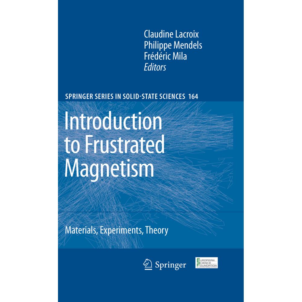 Introduction to Frustrated Magnetism, Fachbücher von Claudine Lacroix, Philippe Mendels, Frédéric Mila