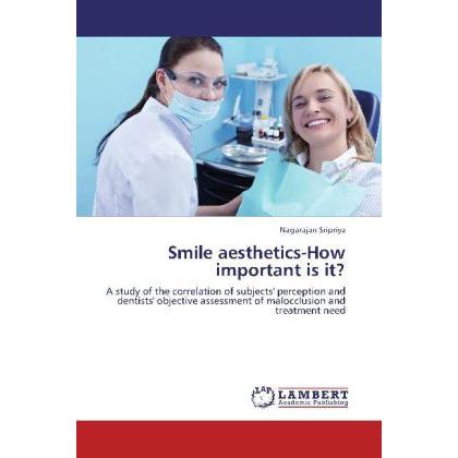 Smile aesthetics-How important is it?, Fachbücher von Nagarajan Sripriya