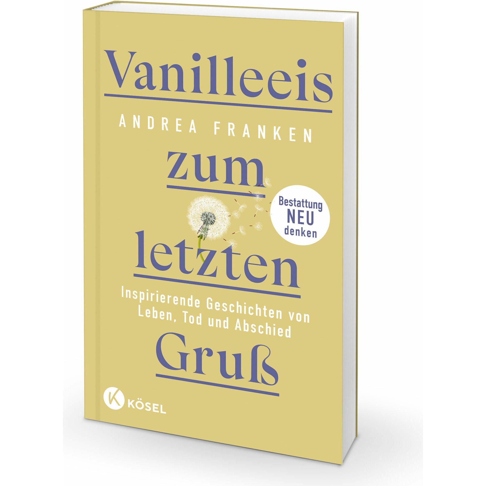 Vanilleeis zum letzten Gruss, Fachbücher von Andrea Franken