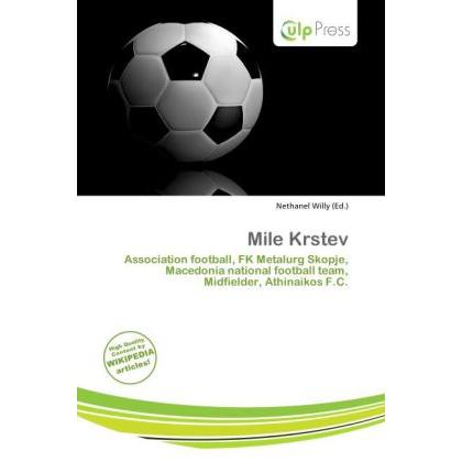Mile Krstev, Ratgeber
