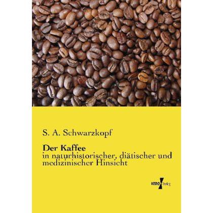 Der Kaffee, Ratgeber von S. A. Schwarzkopf
