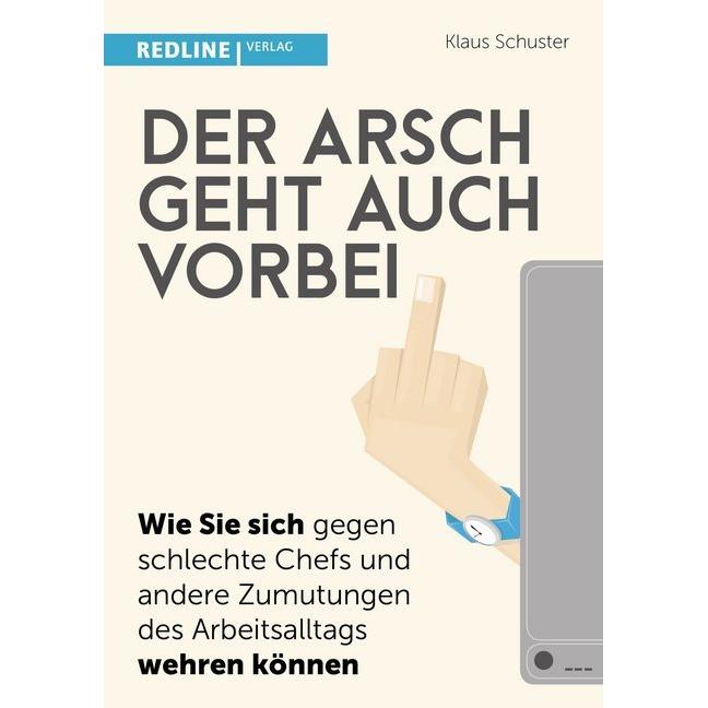Der Arsch geht auch vorbei, Fachbücher von Klaus Schuster