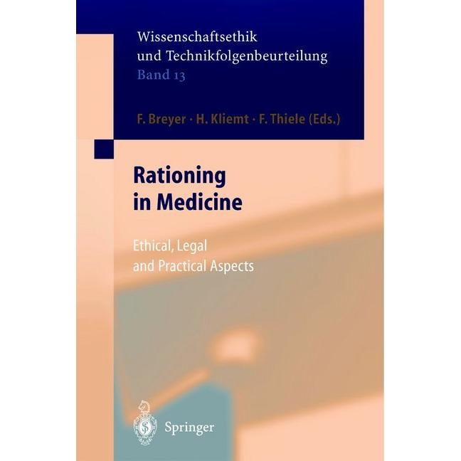 Rationing in Medicine, Fachbücher von F. Wütscher, F. Breyer, F. Thiele, H. Kliemt