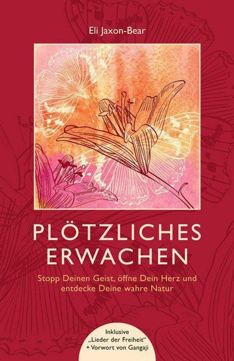 Produktbild Plötzliches Erwachen (Deutsch, Atma Priya H. Bern, Eli Jaxon-Bear, Gangaji, 2015)