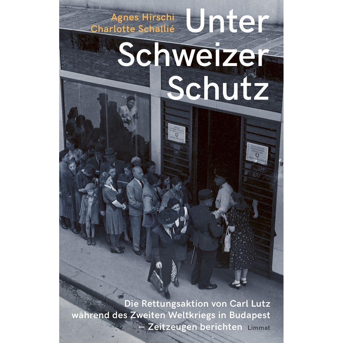 Unter Schweizer Schutz, Sachbücher von Charlotte Schallié, Agnes Hirschi