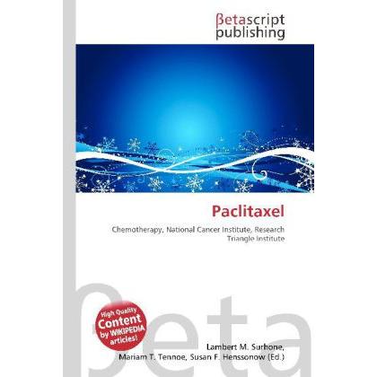Paclitaxel, Fachbücher von Susan F. Marseken, Miriam T. Timpledon, Lambert M. Surhone