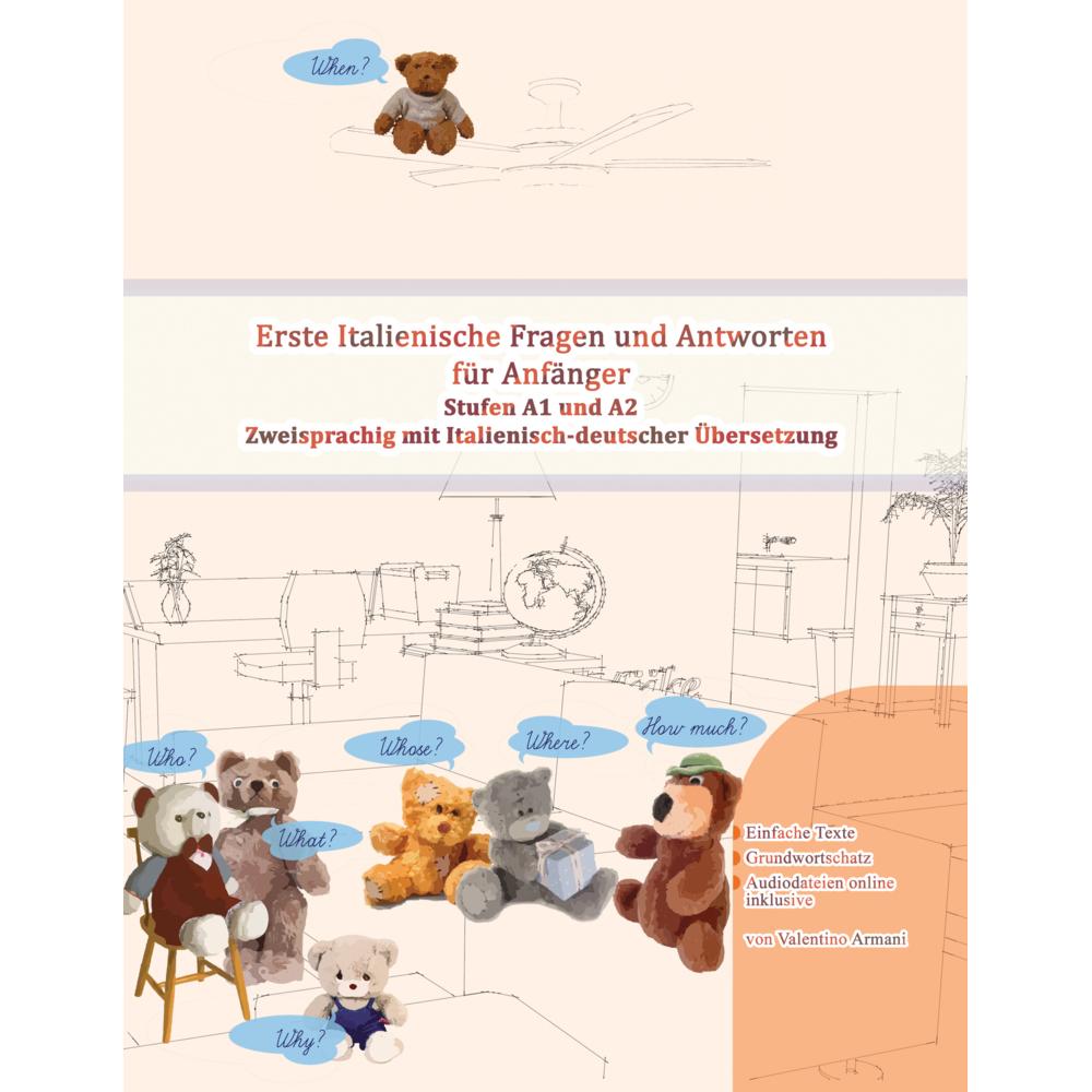 Erste Italienische Fragen und Antworten für Anfänger, m. 16 Audio, Schulbücher von Audiolego