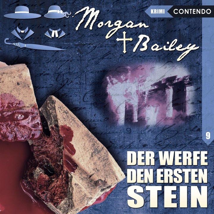 Produktbild Morgan & Bailey 09: Der werfe den ersten Stein (Deutsch)