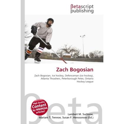 Zach Bogosian, Ratgeber von Lambert M. Surhone, Miriam T. Timpledon, Susan F. Marseken